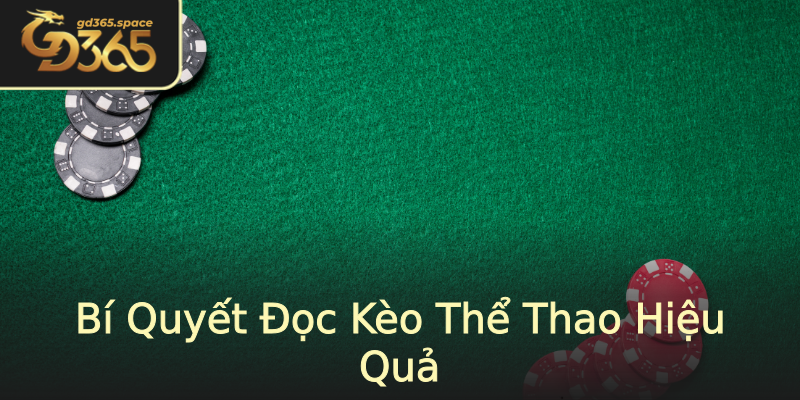 Bí Quyết Đọc Kèo Thể Thao Hiệu Quả Bí Quyết Đọc Kèo Thể Thao Hiệu Quả