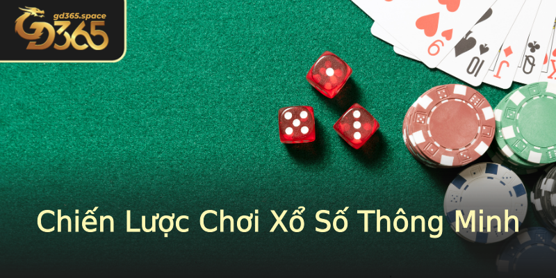 Chiến Lược Chơi Xổ Số Thông Minh Chiến Lược Chơi Xổ Số Thông Minh