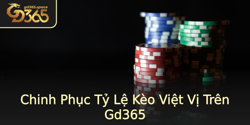 Chinh Phục Tỷ Lệ Kèo Việt Vị Trên Gd365 Chinh Phục Tỷ Lệ Kèo Việt Vị Trên Gd365