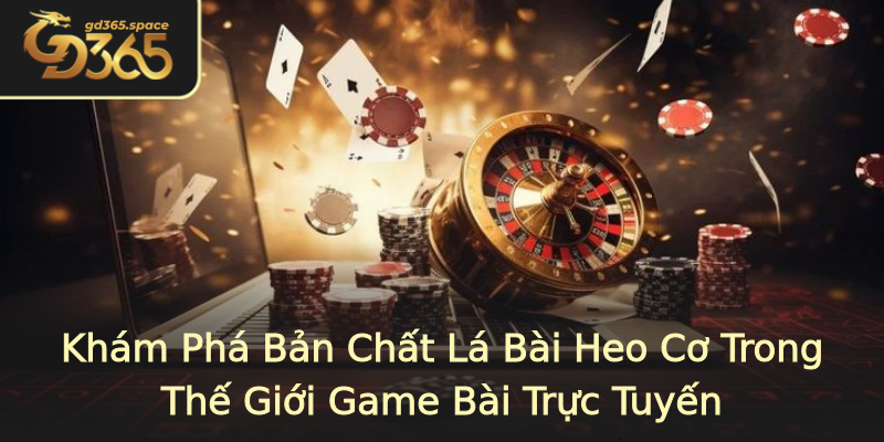 Khám Phá Bản Chất Lá Bài Heo Cơ Trong Thế Giới Game Bài Trực Tuyến