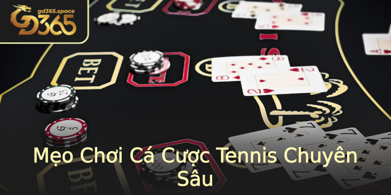 Mẹo Chơi Cá Cược Tennis Chuyên Sâu Mẹo Chơi Cá Cược Tennis Chuyên Sâu