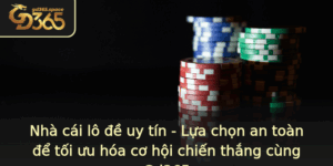 Nha Cai Lo E Uy Tin Lua Chon An Toan E Toi Uu Hoa Co Hoi Chien Thang Cung Gd365