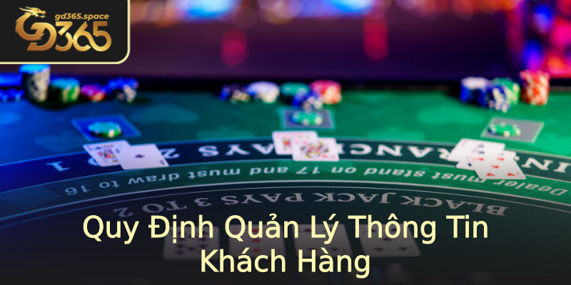 Quy Định Quản Lý Thông Tin Khách Hàng Quy Định Quản Lý Thông Tin Khách Hàng